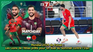 Photo of Mondial 2024 de Futsal :: Les Lions de l’Atlas prêts pour un duel au sommet contre l’Iran 