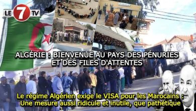 Photo of Le régime Algérien exige le visa pour les Marocains : Une mesure aussi ridicule et inutile que pathétique