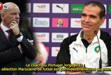 Photo of Le coach du Portugal Jorge Braz : « La sélection Marocaine de futsal est parmi les meilleures au monde »