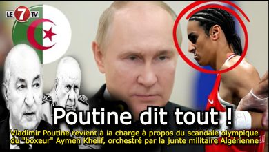 Photo of Vladimir Poutine revient à la charge à propos du scandale olympique du « boxeur » Aymen Khelif, orchestré par la junte militaire Algérienne