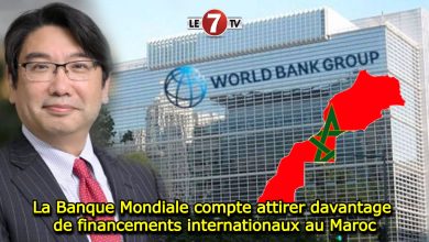 Photo of La Banque Mondiale compte attirer davantage de financements internationaux au Maroc