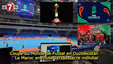 Photo of Coupe du Monde de Futsal en Ouzbékistan : Le Maroc en route vers le sacre mondial