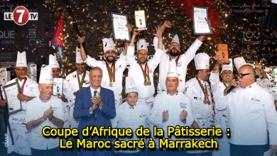 Photo of Coupe d’Afrique de la Pâtisserie : Le Maroc sacré à Marrakech