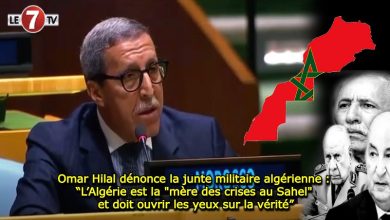 Photo of Omar Hilal dénonce la junte militaire algérienne : “L’Algérie est la « mère des crises au Sahel » et doit ouvrir les yeux sur la vérité”