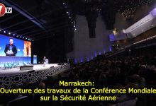 Photo of Marrakech: Ouverture des travaux de la Conférence Mondiale sur la Sécurité Aérienne