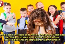 Photo of Scandale dans une école de la Mission Française à Casablanca : Harcèlement et violations de l’intimité des élèves sous l’indifférence inacceptable de l’administration