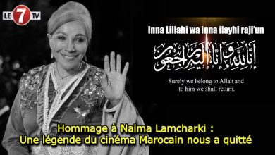 Photo of Hommage à Naima Lamcharki : Une légende du cinéma Marocain nous a quitté 