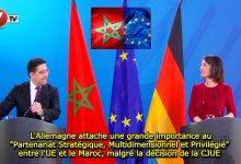 Photo of L’Allemagne attache une grande importance au « Partenariat Stratégique, Multidimensionnel et Privilégié » entre l’UE et le Maroc, malgré la décision de la CJUE