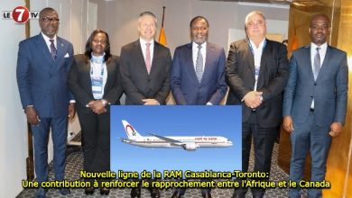 Photo of Nouvelle ligne de la RAM Casablanca-Toronto: Une contribution à renforcer le rapprochement entre l’Afrique et le Canada