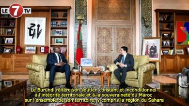 Photo of Le Burundi réitère son soutien constant et inconditionnel à l’intégrité territoriale et à la souveraineté du Maroc sur l’ensemble de son territoire, y compris la région du Sahara