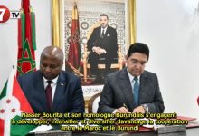 Photo of Nasser Bourita et son homologue Burundais s’engagent à développer, intensifier et diversifier davantage la coopération entre le Maroc et le Burundi