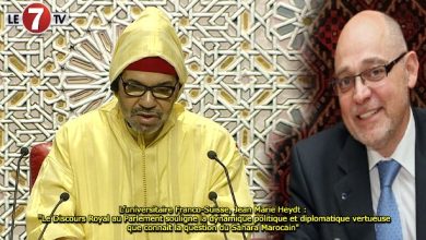 Photo of L’universitaire Franco-Suisse, Jean Marie Heydt : « Le Discours Royal au Parlement souligne la dynamique politique et diplomatique vertueuse que connaît la question du Sahara Marocain » 