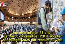 Photo of Une première en 75 ans : Le Maroc contraint le HCR à adopter son budget 2025 par recours au vote