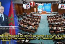 Photo of Conférence Mondiale sur l’IA et l’application de la CIAC à Rabat : le DG de l’OIAC salue « la vision » et « l’initiative » du Maroc