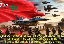 Photo of Le Maroc monte en puissance avec un budget militaire conséquent de 13,5 Milliards de dollars en 2025 et mise désormais sur l’exportation d’armes