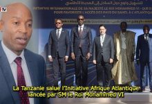 Photo of La Tanzanie salue l’Initiative Afrique Atlantique lancée par SM le Roi Mohammed VI