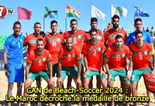 Photo of CAN de Beach-Soccer 2024 : Le Maroc décroche la médaille de bronze