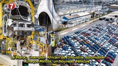 Photo of  Le Maroc, Champion Africain de l’Industrie Automobile : Chaque Minute, un Nouveau Véhicule !