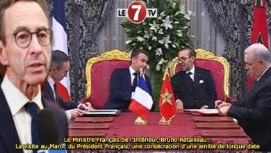 Photo of Le Ministre Français de l’Intérieur, Bruno Retailleau : La visite au Maroc du Président Français, une consécration d’une amitié de longue date 