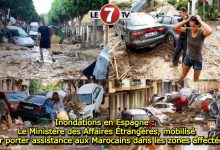 Photo of Inondations en Espagne : Le Ministère des Affaires Étrangères, mobilisé pour porter assistance aux Marocains dans les zones affectées