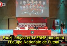 Photo of Fouzi Lekjaa et la FRMF honorent l’Équipe Nationale de Futsal