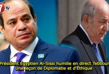 Photo of Le Président Égyptien Al-Sissi humilie en direct Tebboune : Une leçon de Diplomatie et d’Éthique