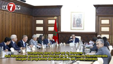 Photo of Inondations dans le Sud-est du Royaume : Aziz Akhannouch préside la 1ère réunion de la Commission Interministérielle chargée du programme de réhabilitation des zones sinistrées