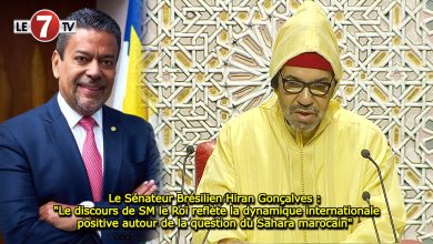 Photo of Le Sénateur Brésilien Hiran Gonçalves : « Le discours de SM le Roi reflète la dynamique internationale positive autour de la question du Sahara marocain » 