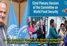 Photo of Rome: La 52è session du Comité de la Sécurité Alimentaire s’ouvre, avec la participation du Maroc