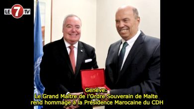 Photo of Genève: le Grand Maître de l’Ordre Souverain de Malte rend hommage à la Présidence Marocaine du CDH