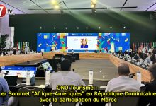 Photo of ONU Tourisme : 1er Sommet « Afrique-Amériques » en République Dominicaine, avec la participation du Maroc