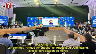 Photo of ONU Tourisme : 1er Sommet « Afrique-Amériques » en République Dominicaine, avec la participation du Maroc