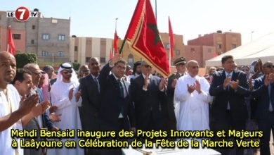 Photo of Mehdi Bensaid inaugure des Projets Innovants et Majeurs à Laâyoune en Célébration de la Fête de la Marche Verte