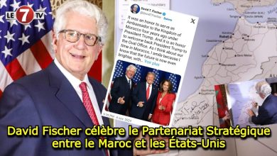 Photo of David Fischer célèbre le Partenariat Stratégique entre le Maroc et les États-Unis