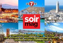 Photo of Le magazine hebdomadaire Belge “Soir Mag” met la lumière sur les joyaux touristiques du Maroc, “pays des mille et une merveilles”