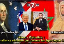 Photo of Maroc – États-Unis : Une alliance séculaire qui traverse les âges depuis 1777