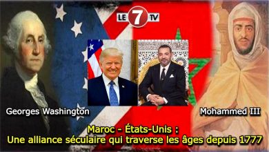 Photo of Maroc – États-Unis : Une alliance séculaire qui traverse les âges depuis 1777