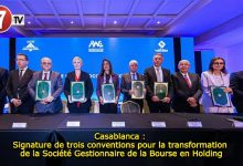 Photo of Casablanca : Signature de trois conventions pour la transformation de la Société Gestionnaire de la Bourse en Holding