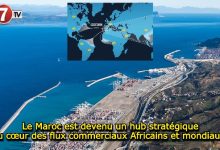 Photo of Le Maroc est devenu un hub stratégique au cœur des flux commerciaux Africains et mondiaux