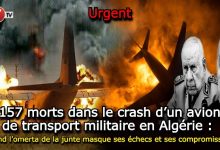 Photo of 157 morts dans le crash d’un avion de transport militaire en Algérie : Quand l’omerta de la junte masque ses échecs et ses compromissions