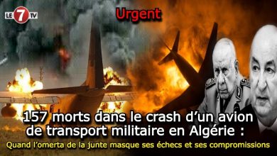 Photo of 157 morts dans le crash d’un avion de transport militaire en Algérie : Quand l’omerta de la junte masque ses échecs et ses compromissions