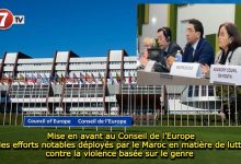 Photo of Mise en avant au Conseil de l’Europe des efforts notables déployés par le Maroc en matière de lutte contre la violence basée sur le genre