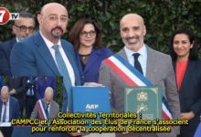 Photo of Collectivités Territoriales : l’AMPCC et l’Association des Élus de France s’associent pour renforcer la coopération décentralisée