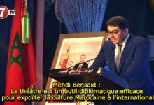 Photo of Mehdi Bensaïd : Le théâtre est un outil diplomatique efficace pour exporter la culture Marocaine à l’international