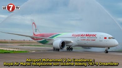 Photo of Aéroport Mohammed V de Casablanca : Royal Air Maroc réceptionne son dixième Boeing 787-9 Dreamliner