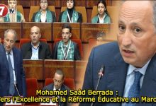 Photo of Mohamed Saâd Berrada : Vers l’Excellence et la Réforme Éducative au Maroc