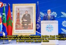 Photo of Le Président de l’Institut Amadeus, Brahim Fassi Fihri : La Souveraineté et la Résilience renferment la volonté des peuples à rester maîtres de leur destin 