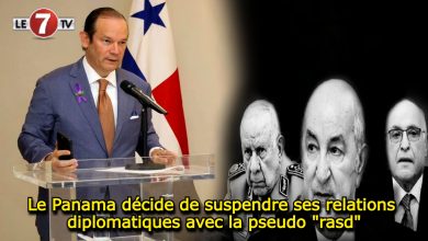 Photo of Le Panama décide de suspendre ses relations diplomatiques avec la pseudo « rasd »