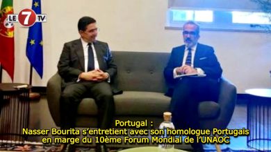 Photo of Portugal : Nasser Bourita s’entretient avec son homologue Portugais en marge du 10ème Forum Mondial de l’UNAOC