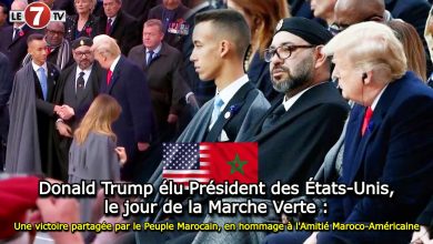 Photo of Donald Trump élu Président des États-Unis le jour de la Marche Verte : Une victoire partagée par le Peuple Marocain, en hommage à l’Amitié Maroco-Américaine